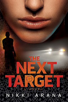 The Next Target, Nikki Arana