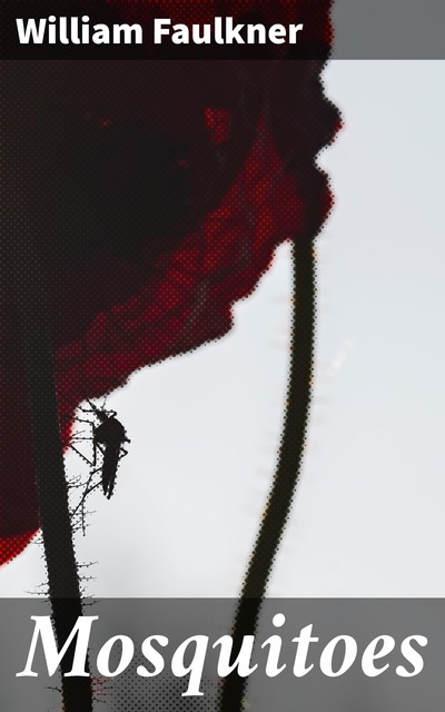 Mosquitoes, William Faulkner