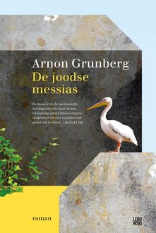 De Joodse messias, Arnon Grunberg