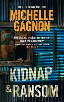 Kidnap and Ransom, Michelle Gagnon