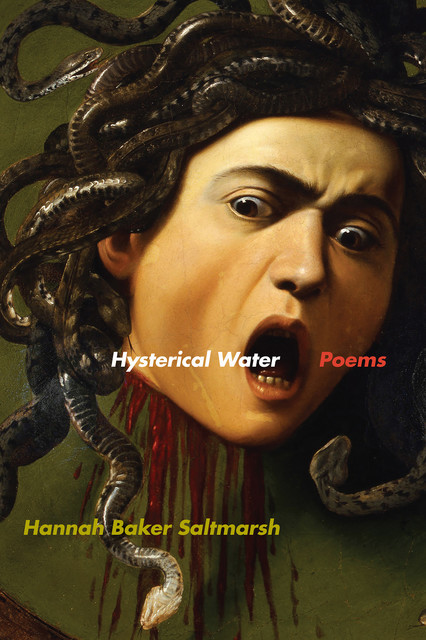 Hysterical Water, Hannah Baker Saltmarsh