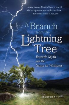 A Branch from the Lightning Tree, Martin Shaw