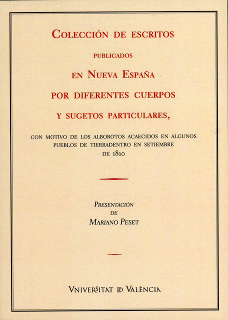 Colección de escritos publicados en Nueva España por diferentes cuerpos y sugestos particulares, Mariano Peset Mancebo