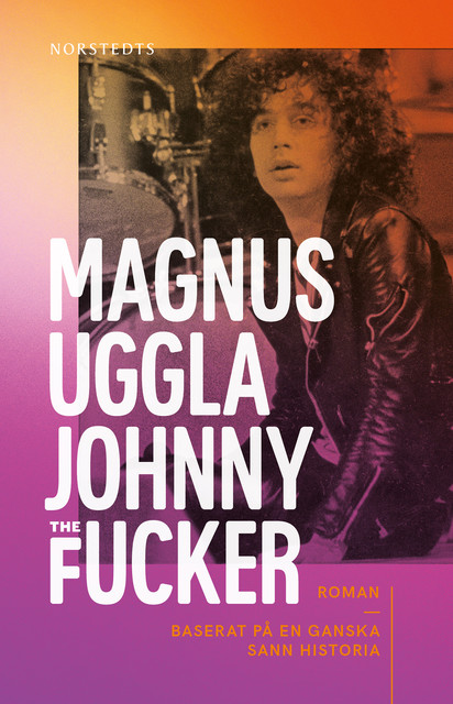 Johnny the Fucker, Magnus Uggla