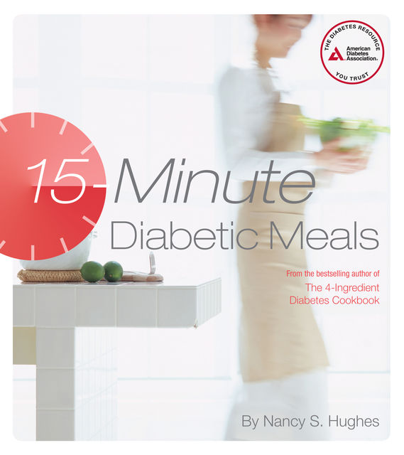 15-Minute Diabetic Meals, Nancy Hughes