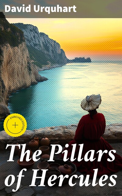 The Pillars of Hercules, David Urquhart