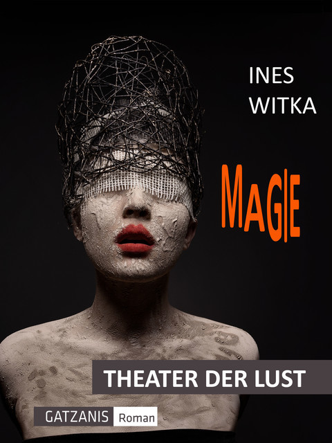 Magie, Ines Witka