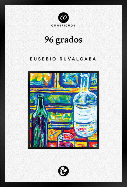 96 grados, Eusebio Ruvalcaba