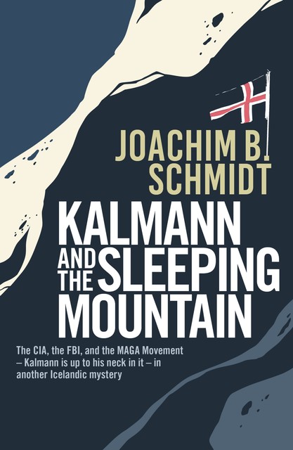 Kalmann and the Sleeping Mountain, Joachim Schmidt