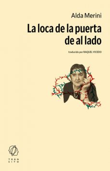 La loca de la puerta de al lado, Alda Merini