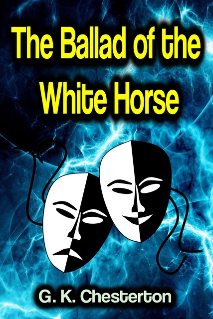 The Ballad of the White Horse, G.K.Chesterton