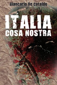 Italia Cosa Nostra, Giancarlo De Cataldo