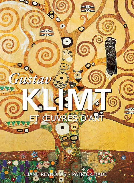 Gustav Klimt et œuvres d'art, Patrick Bade, Jane Reynolds