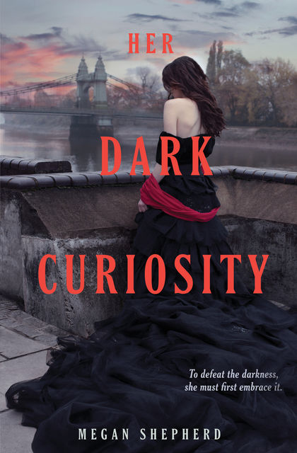 Her Dark Curiosity, Megan Shepherd