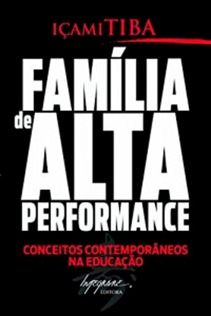 Família de alta performance, Içami Tiba