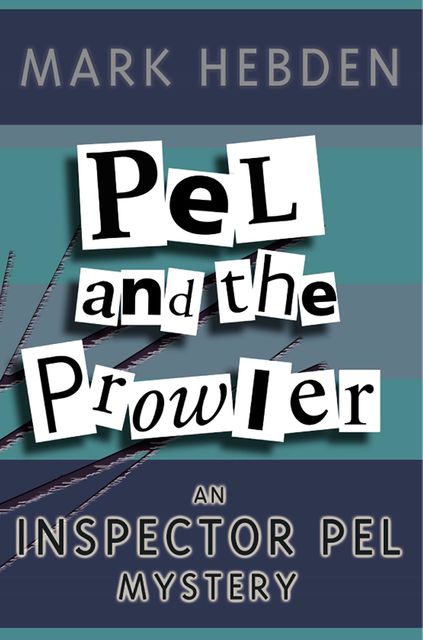 Pel And The Prowler, Mark Hebden