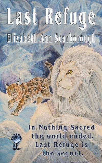 Last Refuge, Elizabeth Ann Scarborough