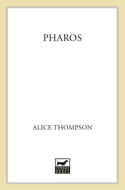 Pharos, Alice Thompson