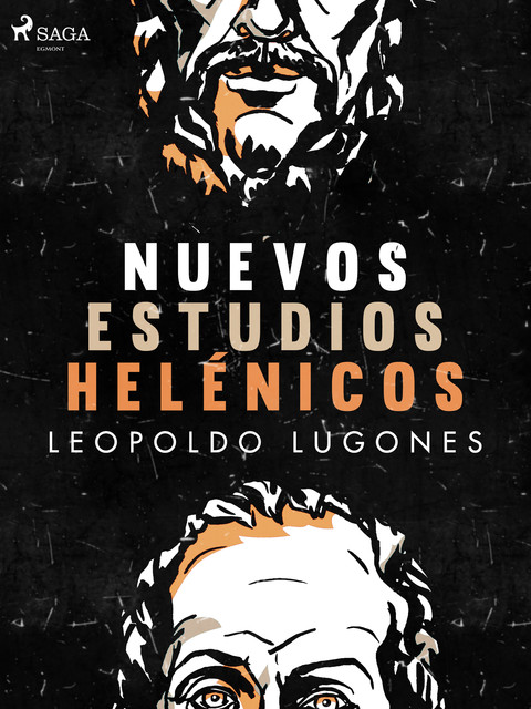Nuevos estudios helénicos, Leopoldo Lugones