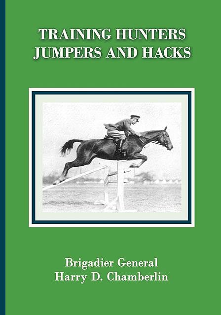 Training Hunters, Jumpers and Hacks, Harry Dwight Chamberlin