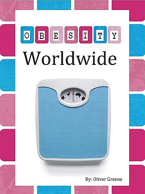 Obesity Worldwide, Oliver Greene