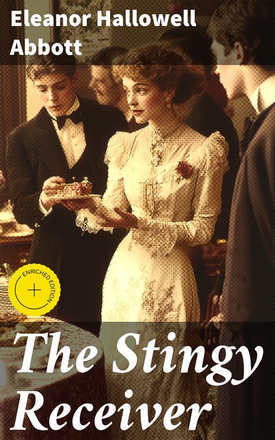 The Stingy Receiver, Eleanor Hallowell Abbott