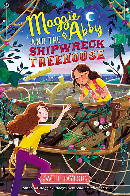 Maggie & Abby and the Shipwreck Treehouse, Will Taylor