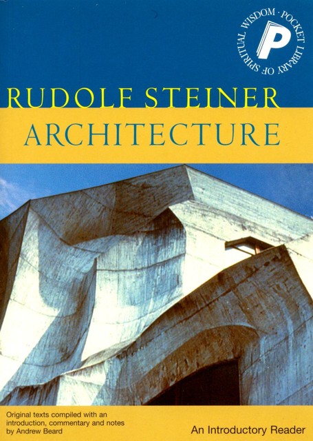 Architecture, Rudolf Steiner