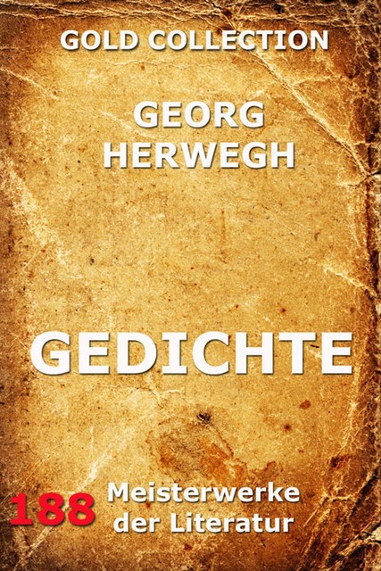 Gedichte, Georg Herwegh