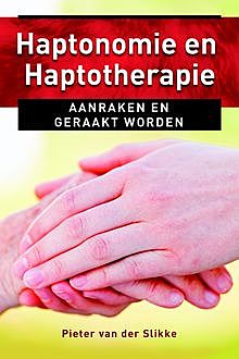Haptonomie en haptotherapie, Pieter van der Slikke
