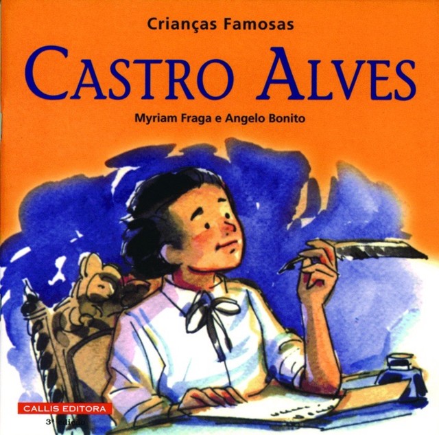 Castro Alves – Crinças Famosas, Myriam Fraga