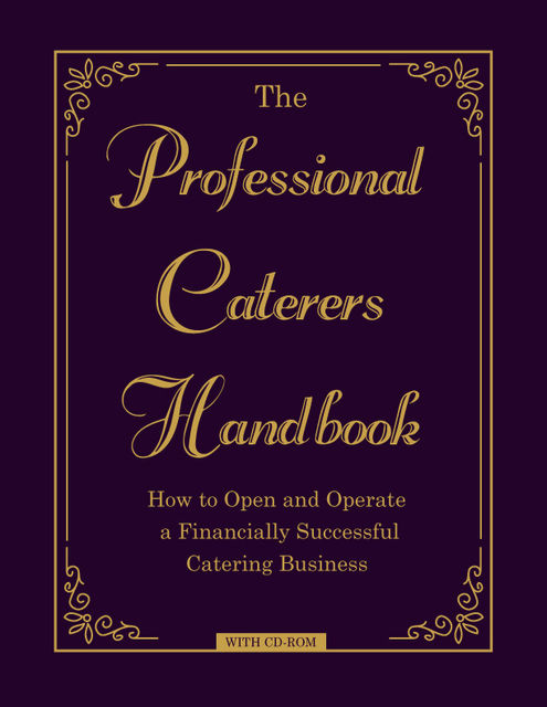 The Professional Caterer's Handbook, Laura Arduser