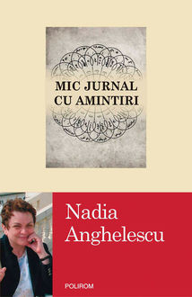 Mic jurnal cu amintiri, Anghelescu Nadia