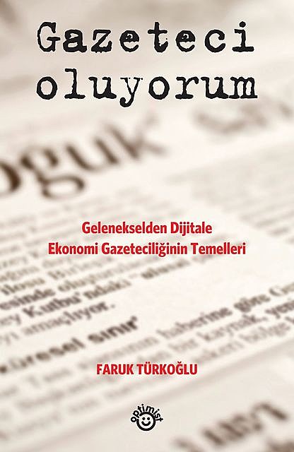 Gazeteci Oluyorum, Faruk Türkoğlu