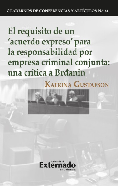 El requisito de un 'acuerdo expreso' para la responsabilidad por empresa criminal conjunta, Katrina Gustafson