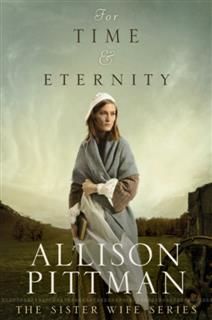 For Time and Eternity, Allison Pittman