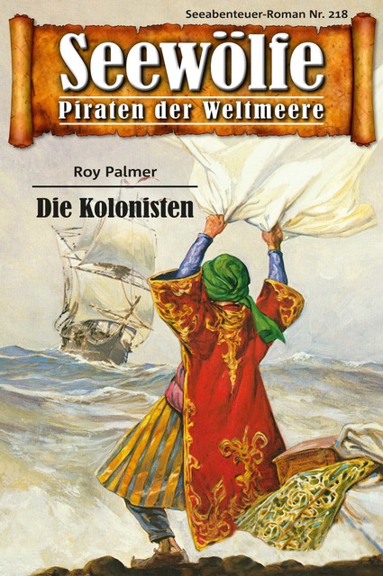 Seewölfe – Piraten der Weltmeere 218, Roy Palmer