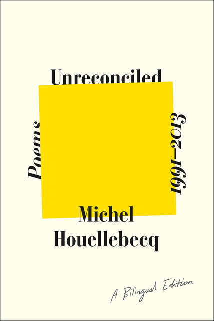 Unreconciled, Michel Houellebecq