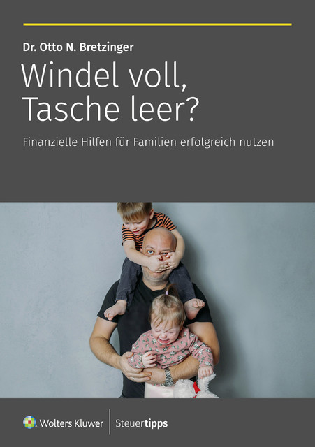 Windel voll, Tasche leer, Otto N. Bretzinger