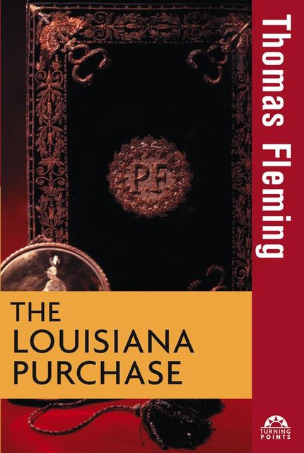 The Louisiana Purchase, Thomas Fleming
