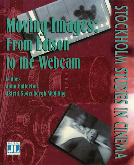 Moving Images, Astrid Söderbergh Widding, John Fullerton