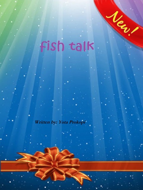 Fish Talk, Yota Prokopi