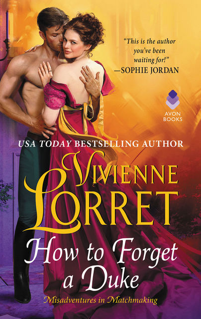 How to Forget a Duke, Vivienne Lorret