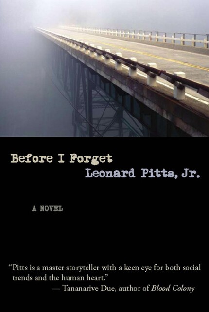 Before I Forget, J.R., Leonard Pitts