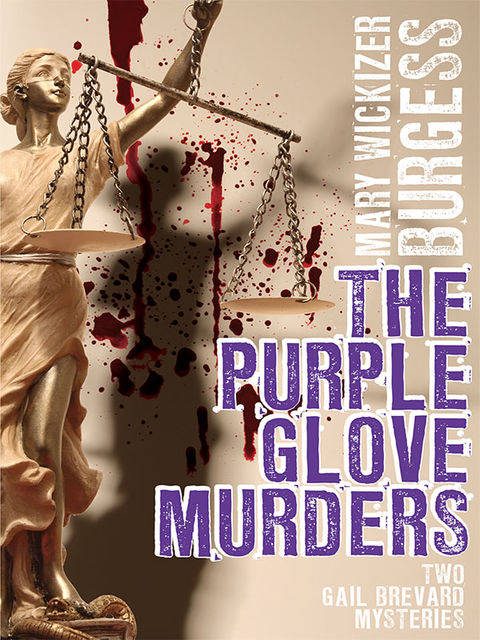 The Purple Glove Murders, Mary Wickizer Burgess