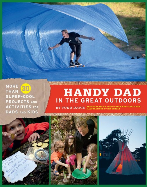 Handy Dad in the Great Outdoors, Todd Davis