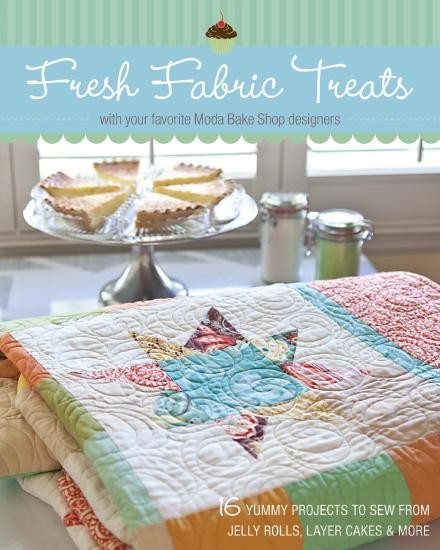 Fresh Fabric Treats, Moda Bake Shop