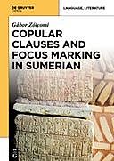 Copular Clauses and Focus Marking in Sumerian, Gábor Zólyomi