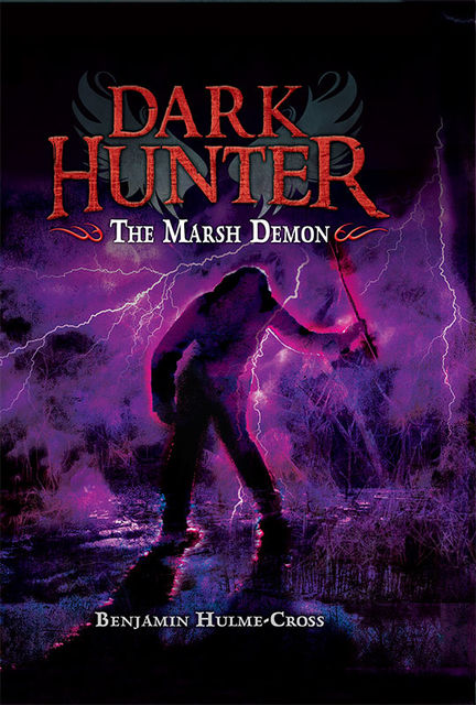The Marsh Demon, Benjamin Hulme-Cross