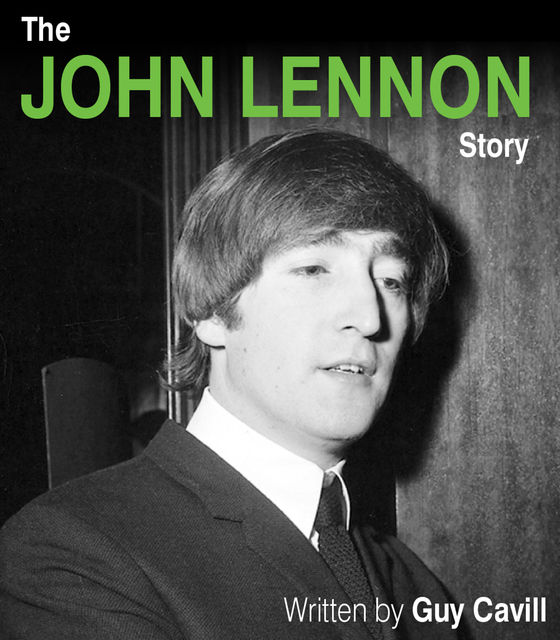 John Lennon Story, Guy Cavill